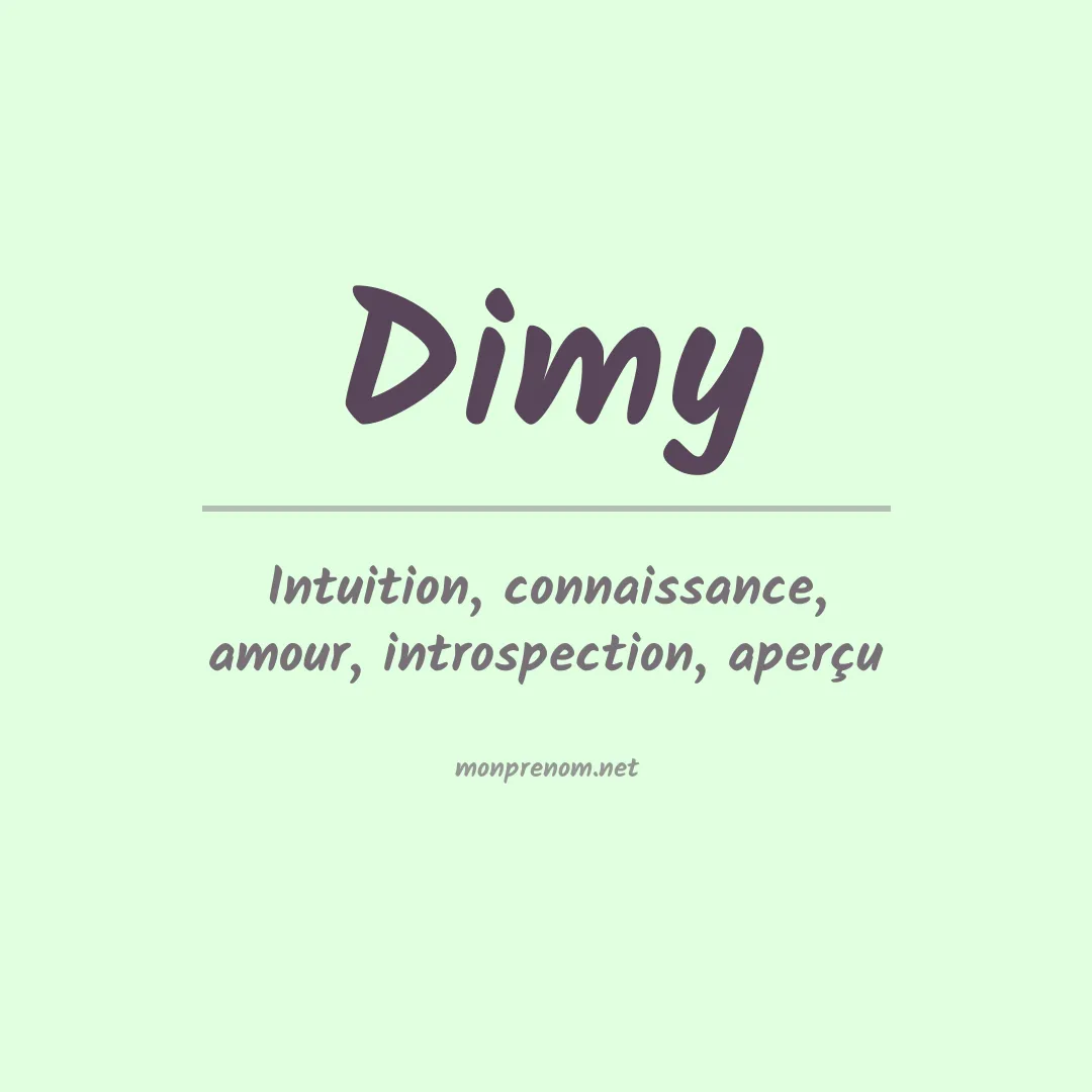 Signification du prénom Dimy