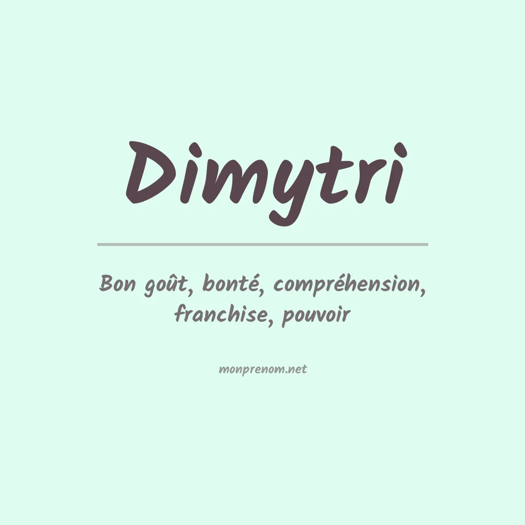Signification du prénom Dimytri