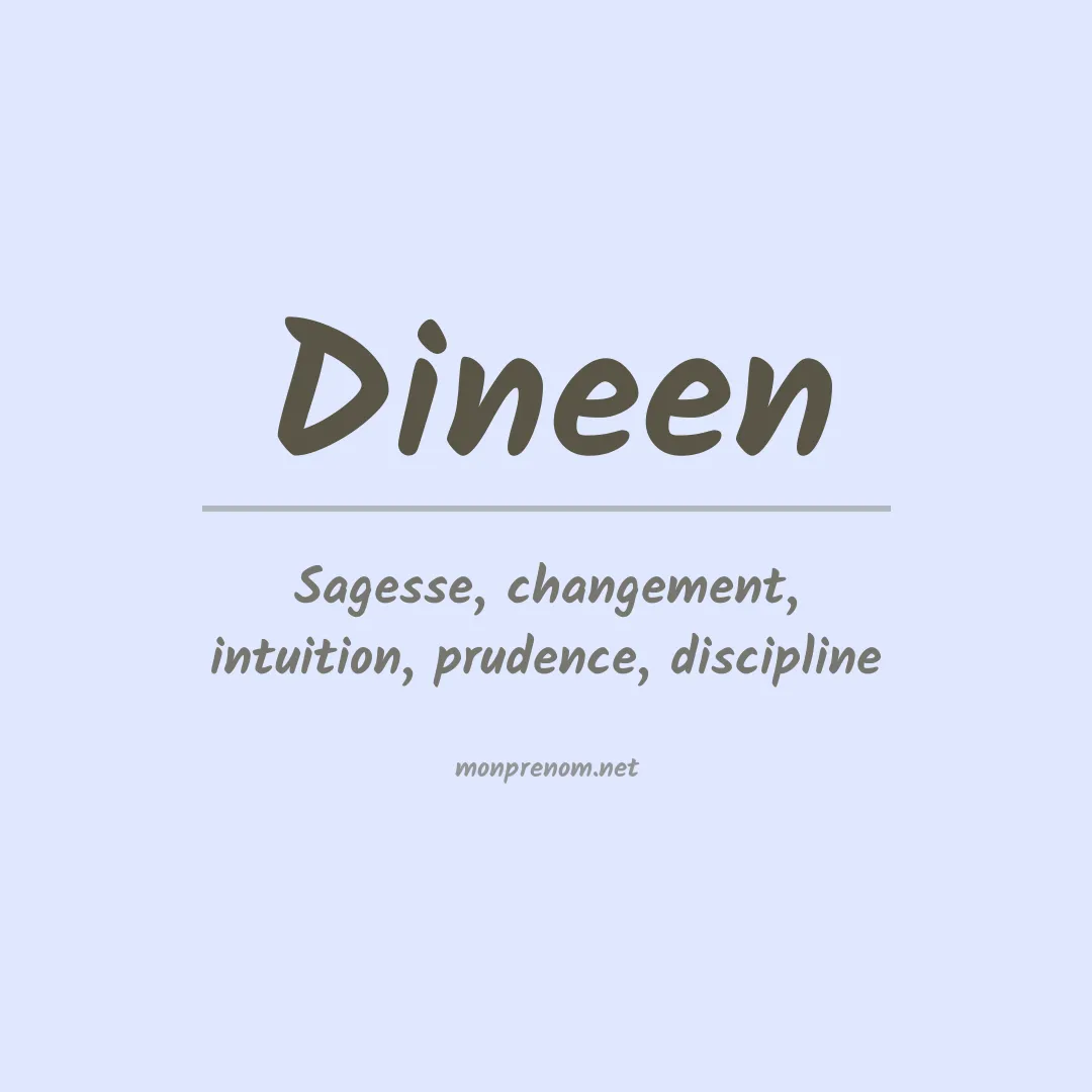 Signification du prénom Dineen