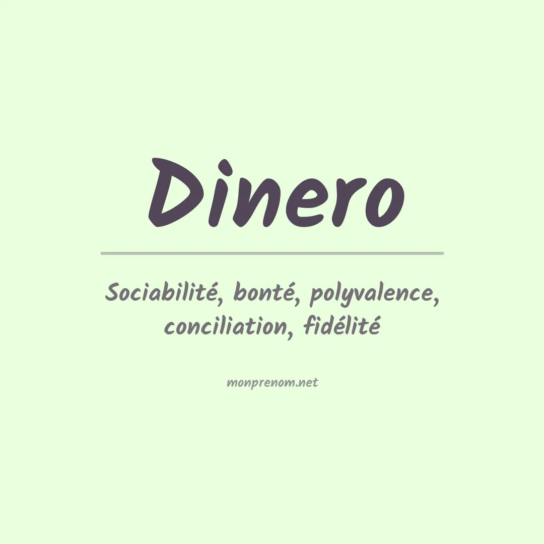 Signification du prénom Dinero