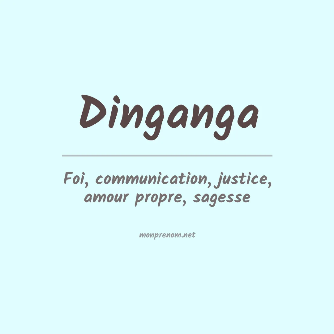 Signification du prénom Dinganga