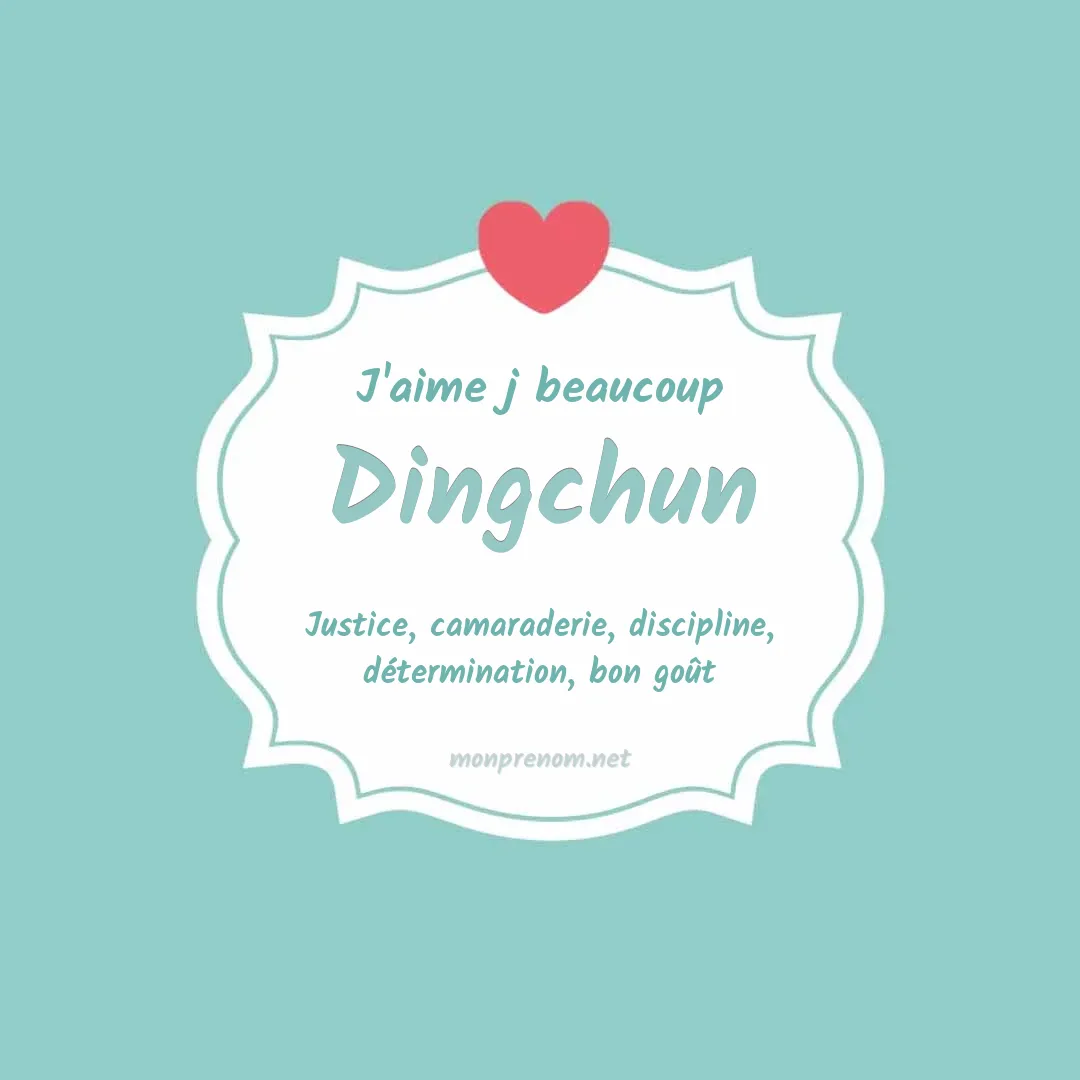 J'aime beaucoup Dingchun