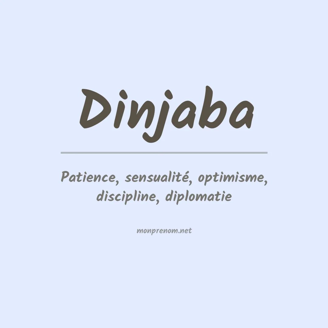 Signification du prénom Dinjaba
