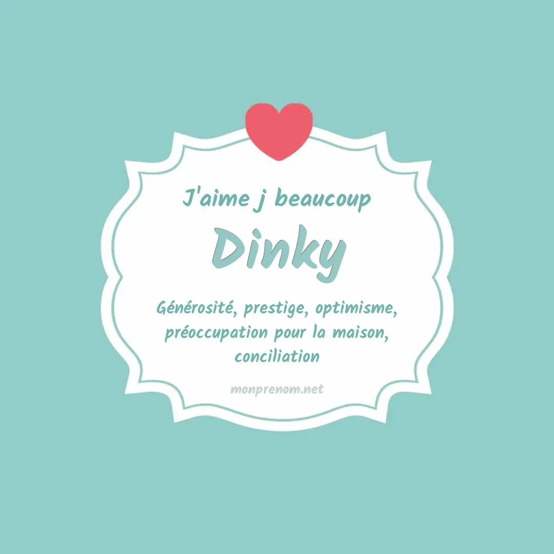 J'aime beaucoup Dinky