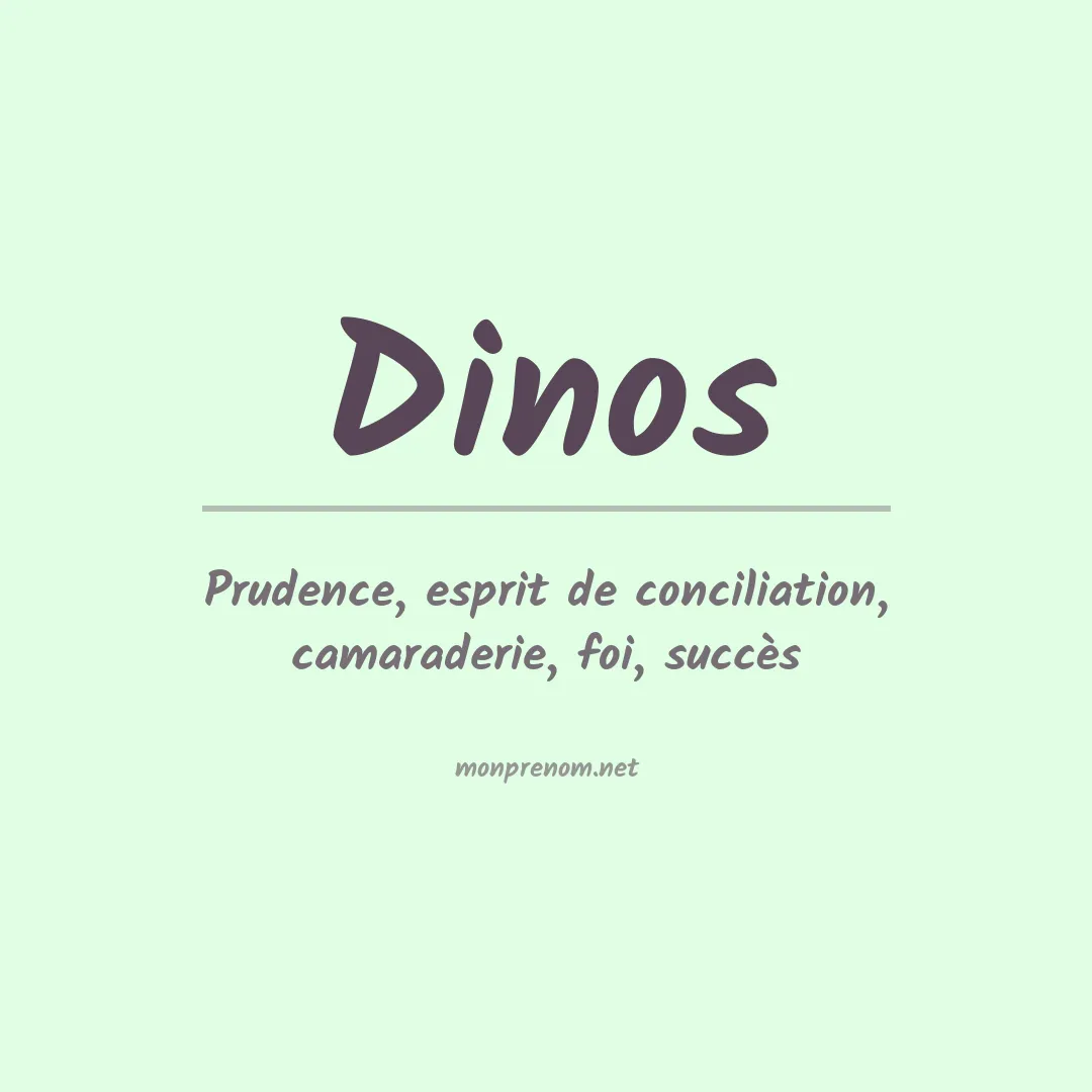 Signification du prénom Dinos
