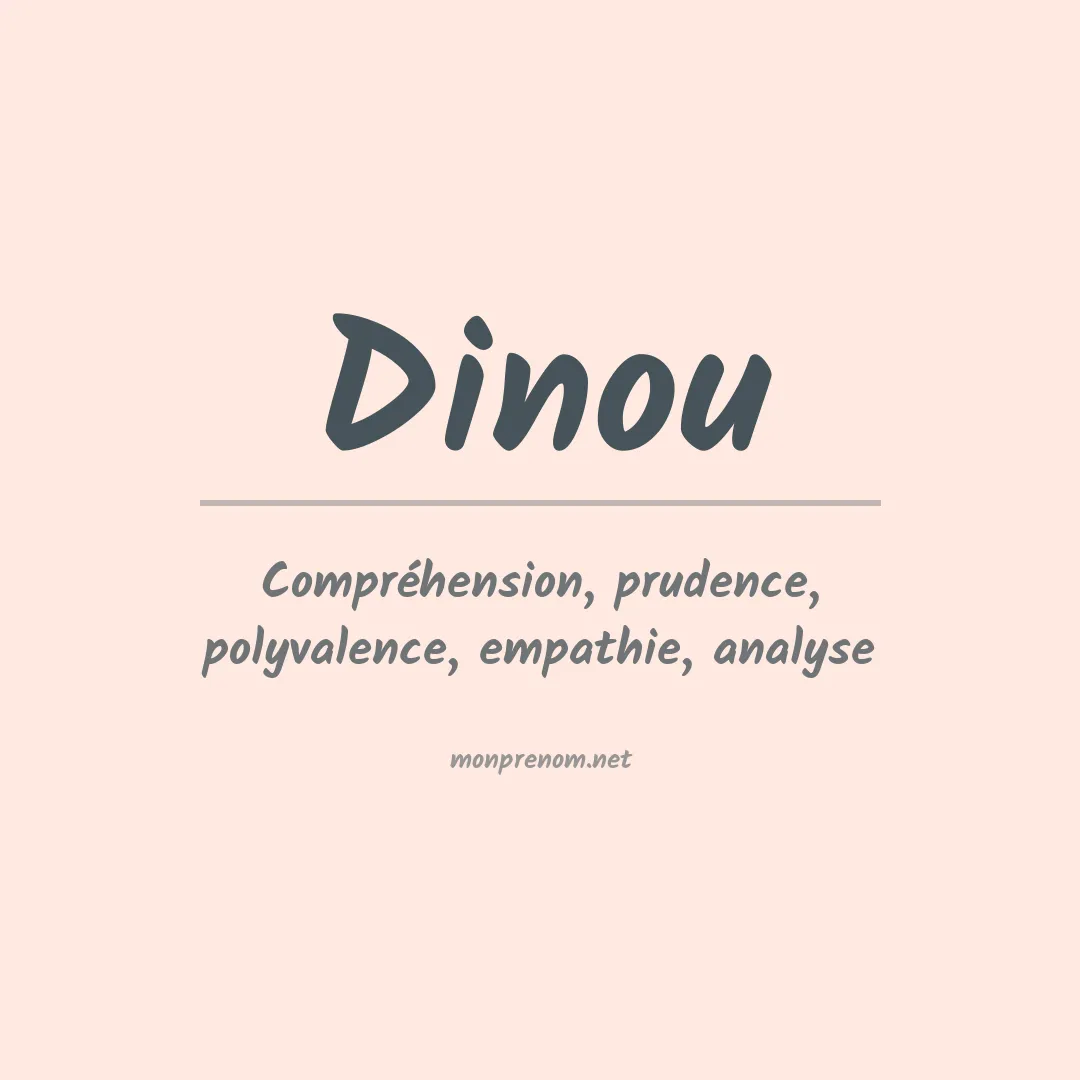Signification du prénom Dinou