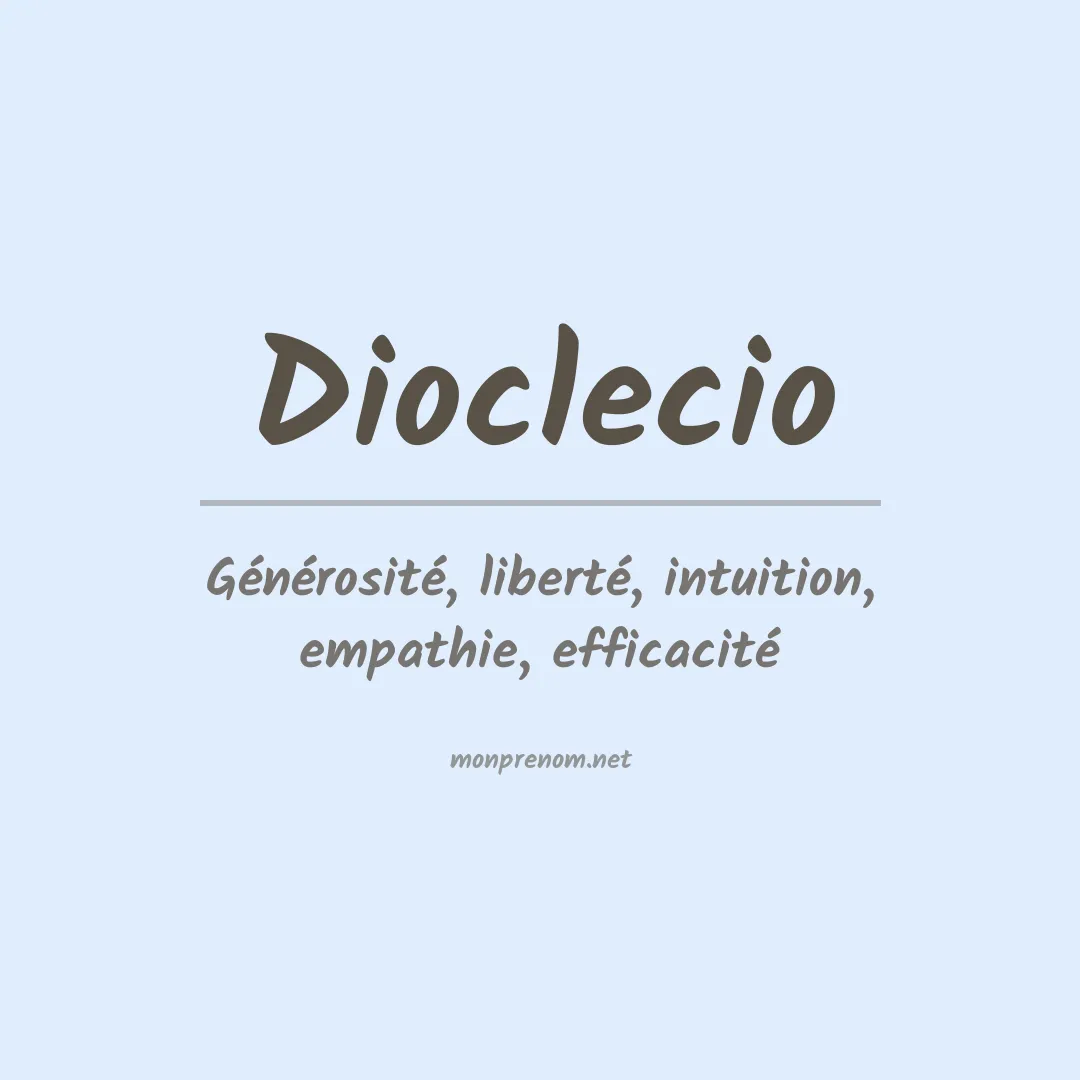 Signification du prénom Dioclecio