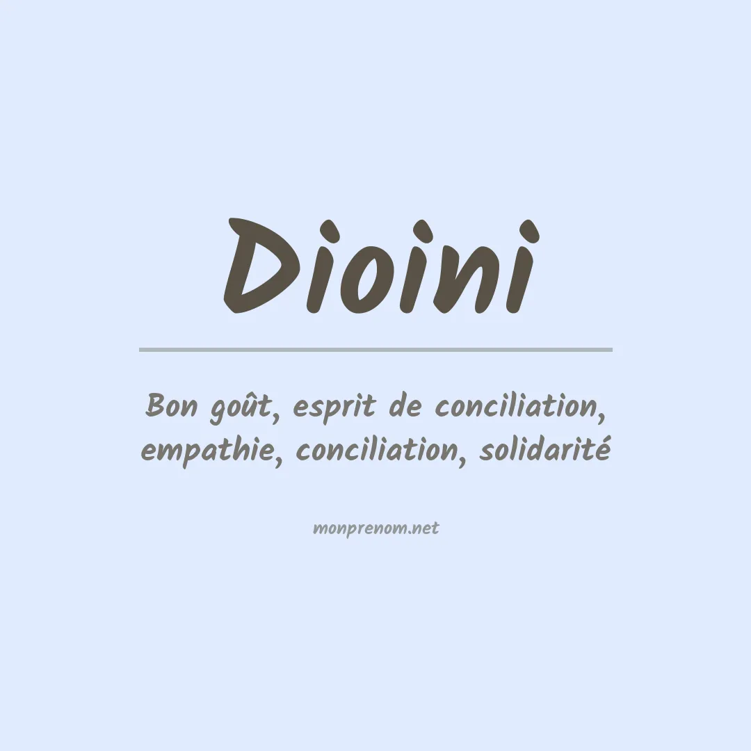 Signification du prénom Dioini