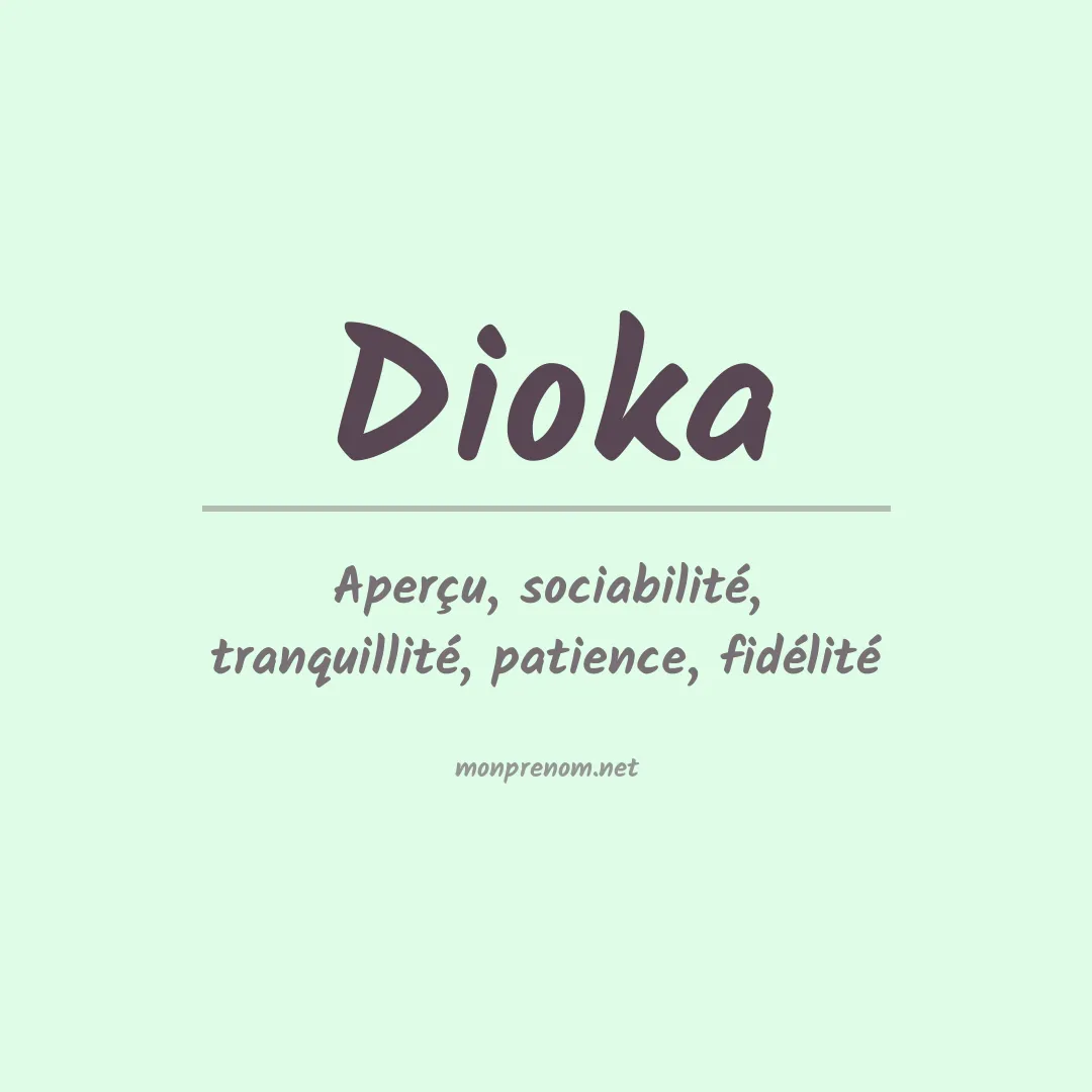 Signification du prénom Dioka