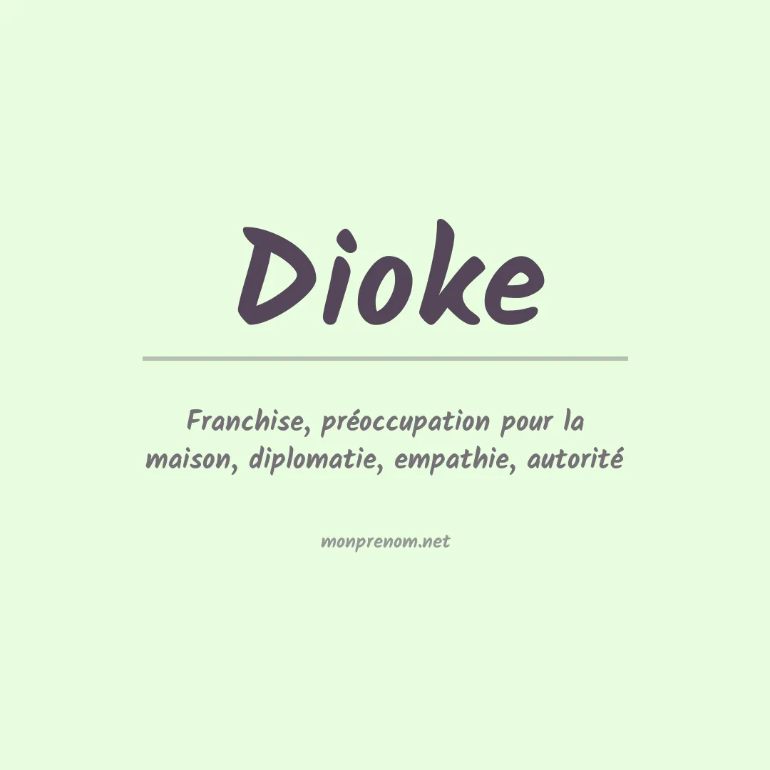Signification du prénom Dioke