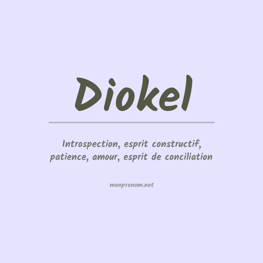 Signification du prénom Diokel