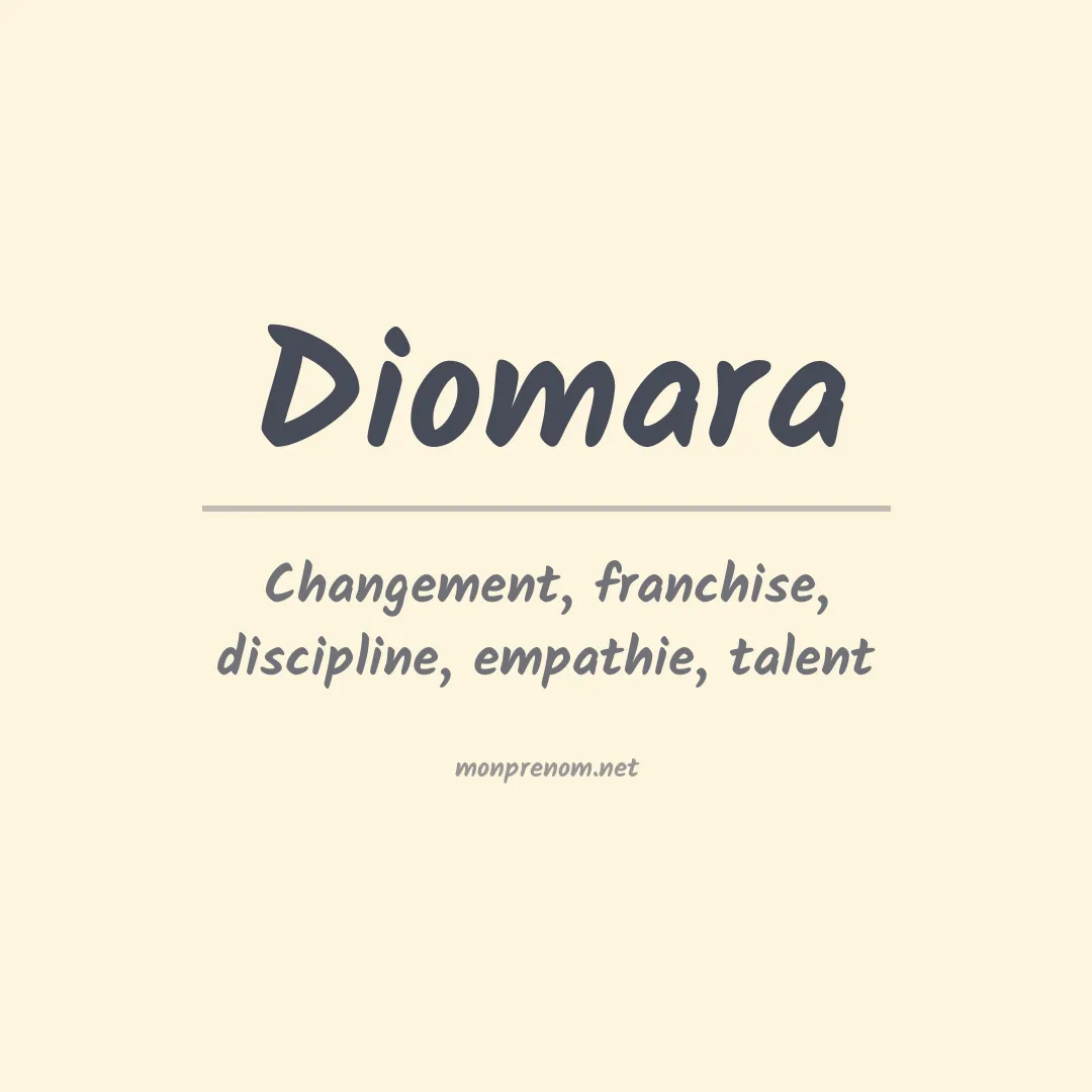 Signification du prénom Diomara