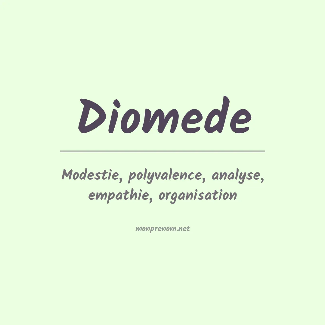 Signification du prénom Diomede