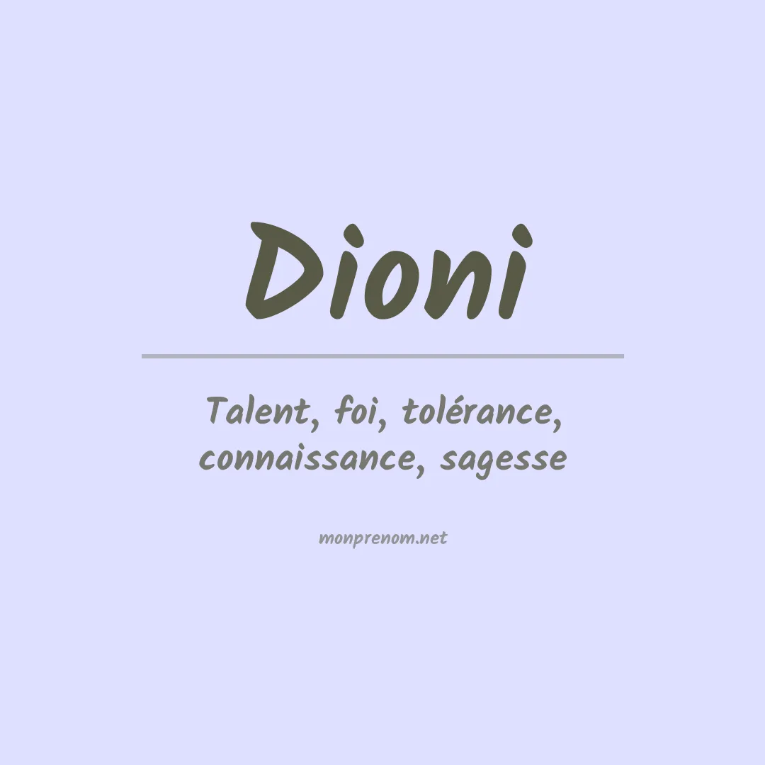 Signification du prénom Dioni