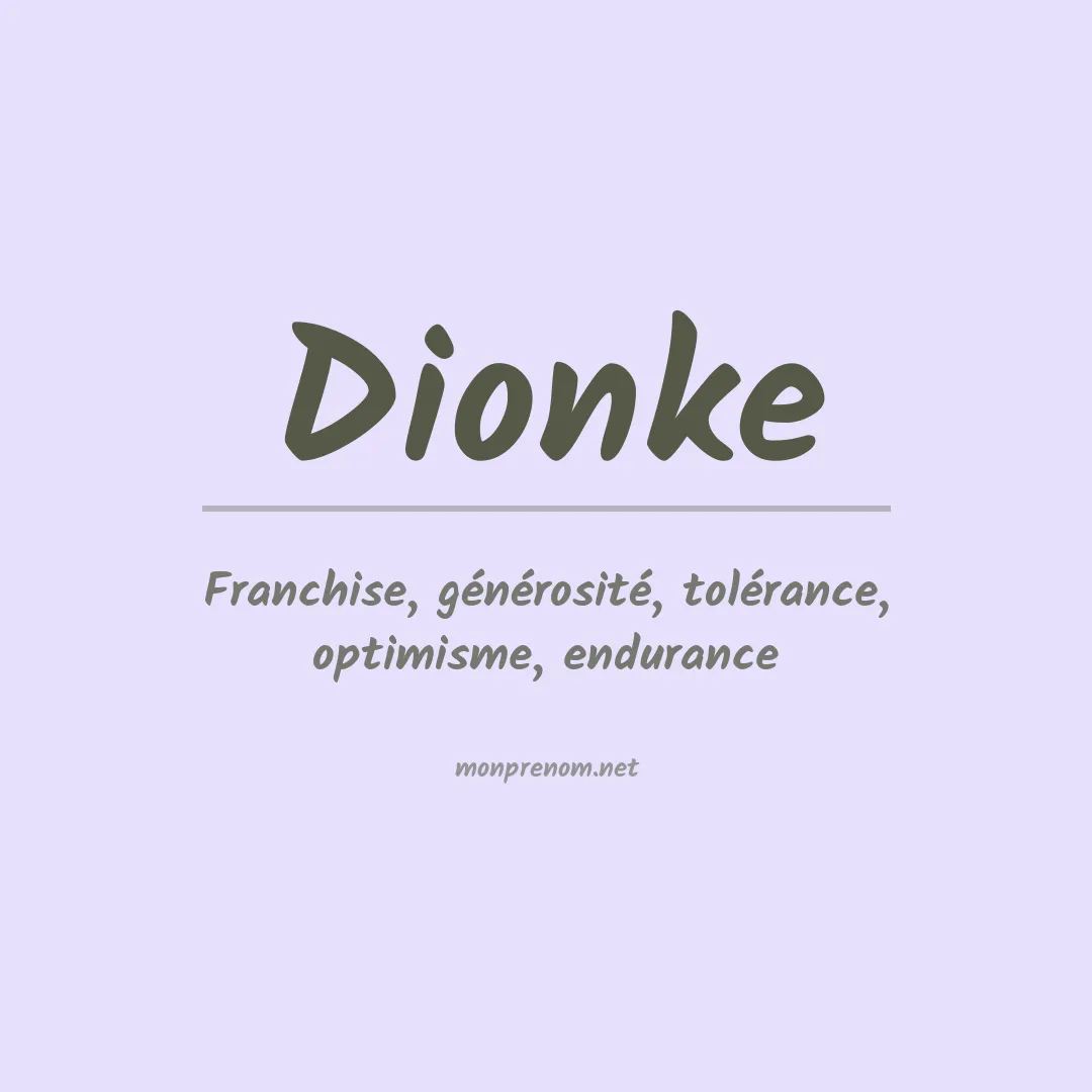 Signification du prénom Dionke