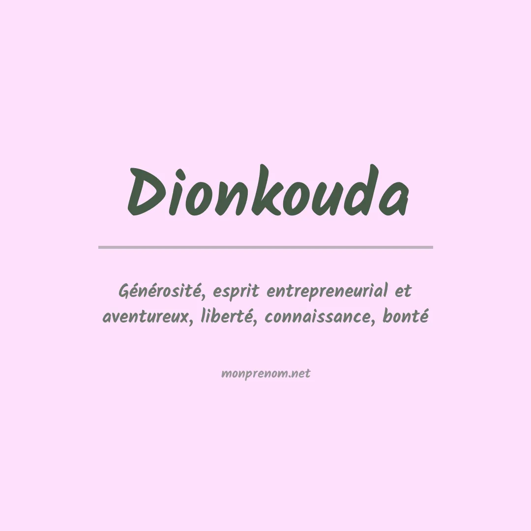 Signification du prénom Dionkouda