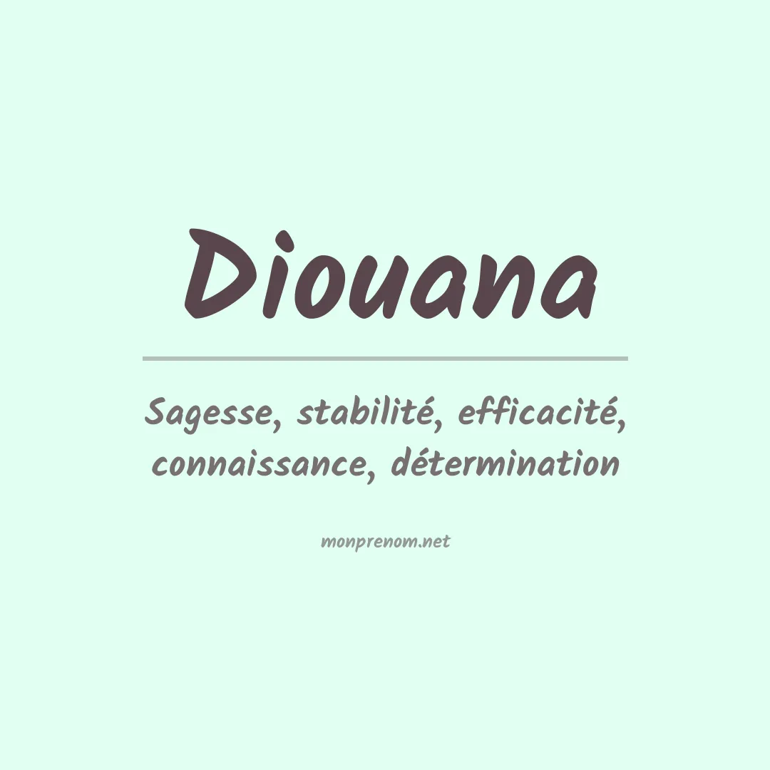 Signification du prénom Diouana