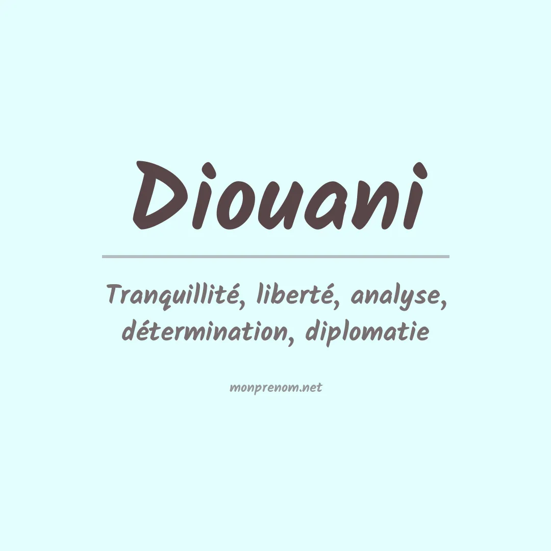 Signification du prénom Diouani