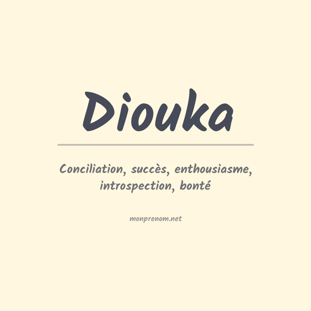 Signification du prénom Diouka