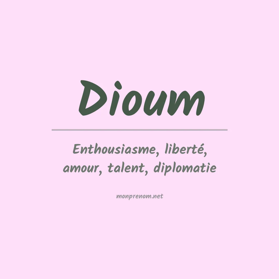 Signification du prénom Dioum