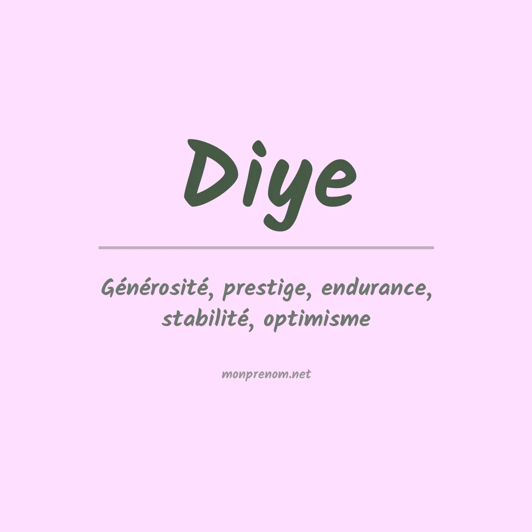 Signification du prénom Diye