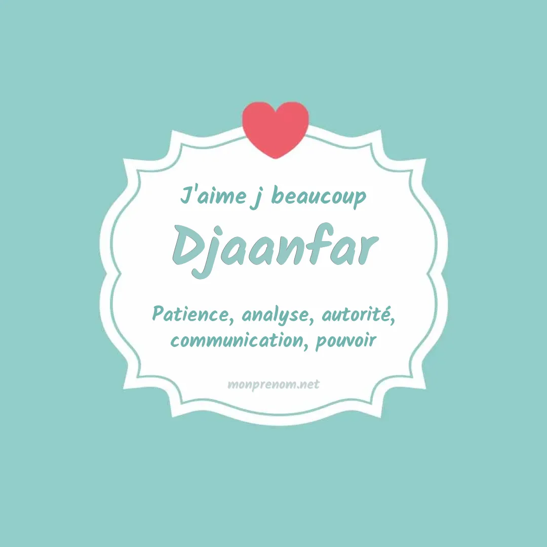 J'aime beaucoup Djaanfar