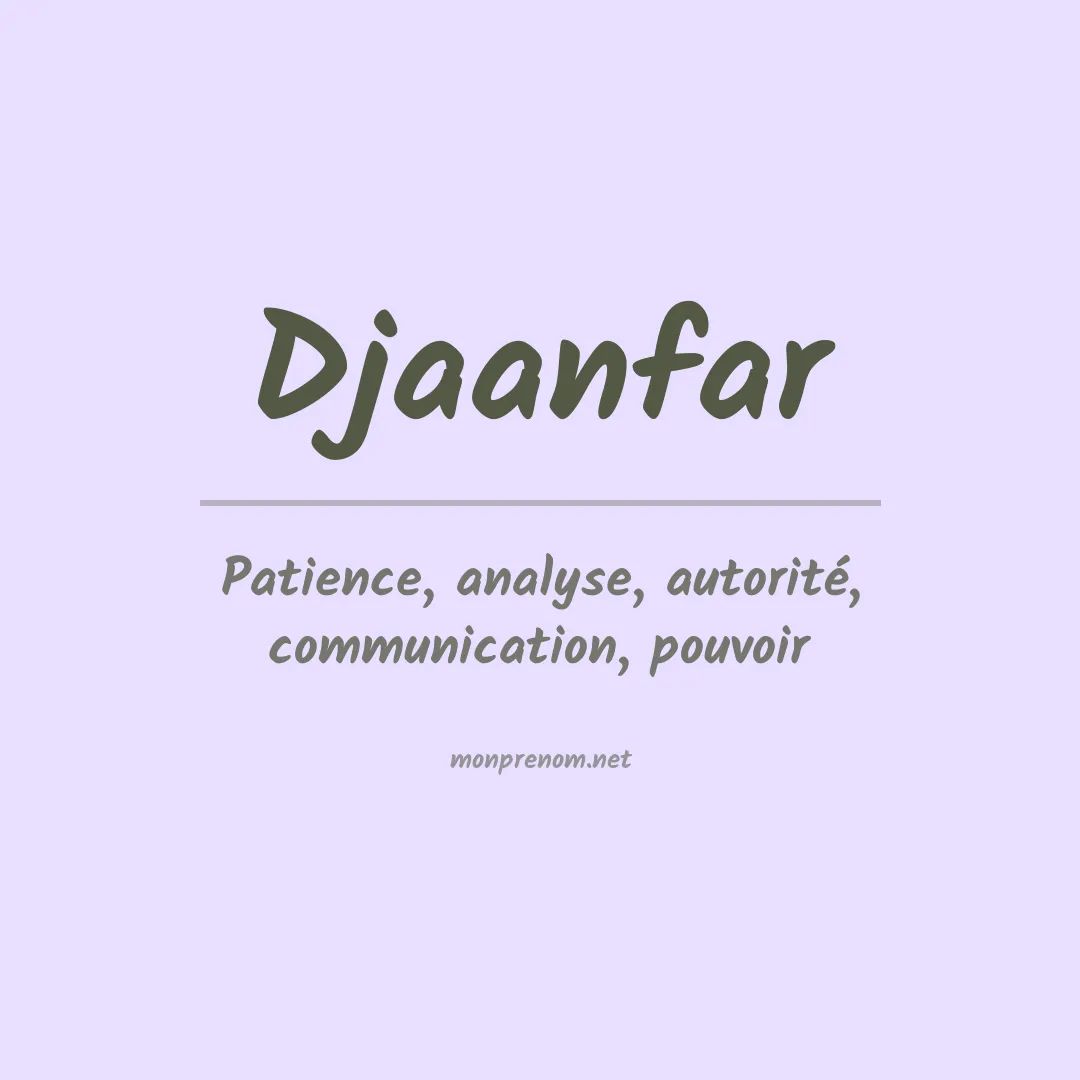 Signification du prénom Djaanfar