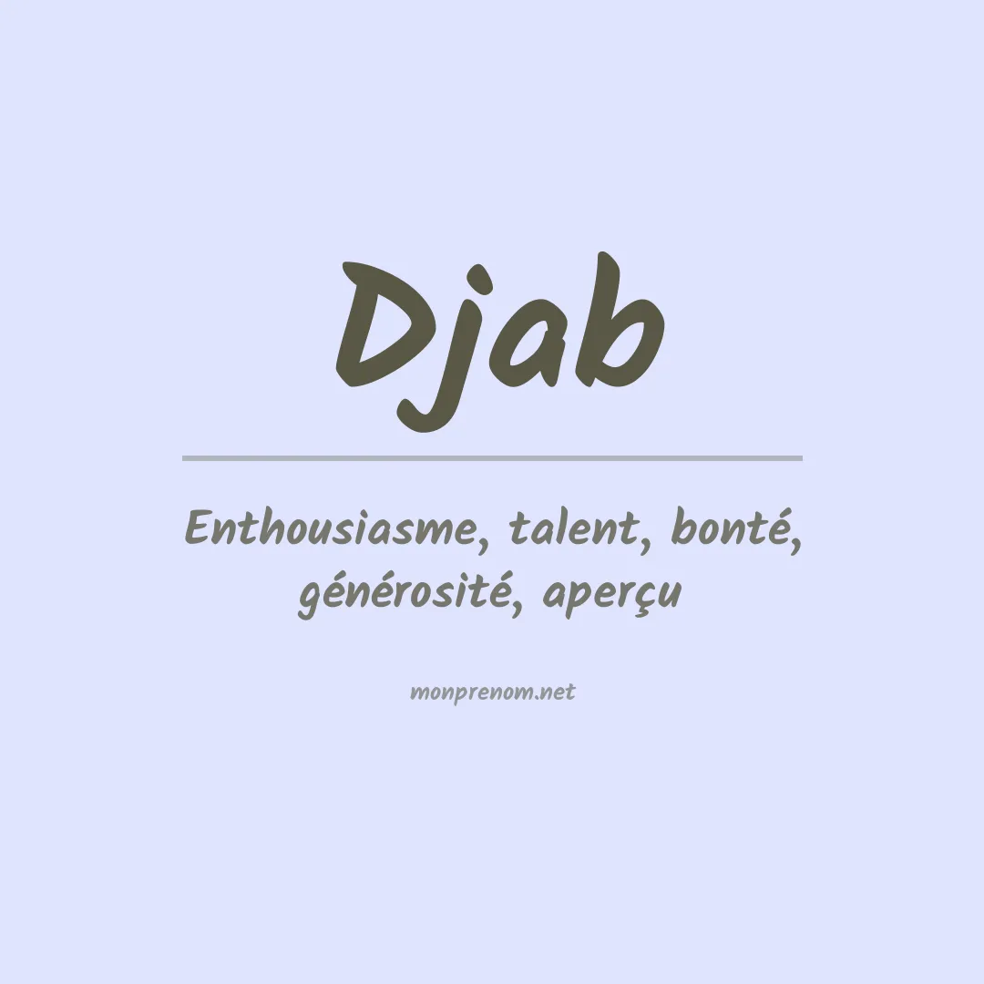 Signification du prénom Djab