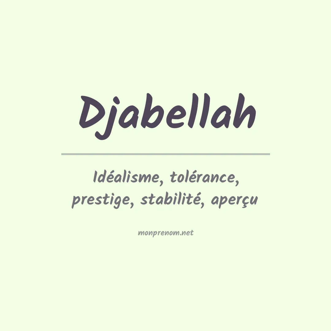 Signification du prénom Djabellah