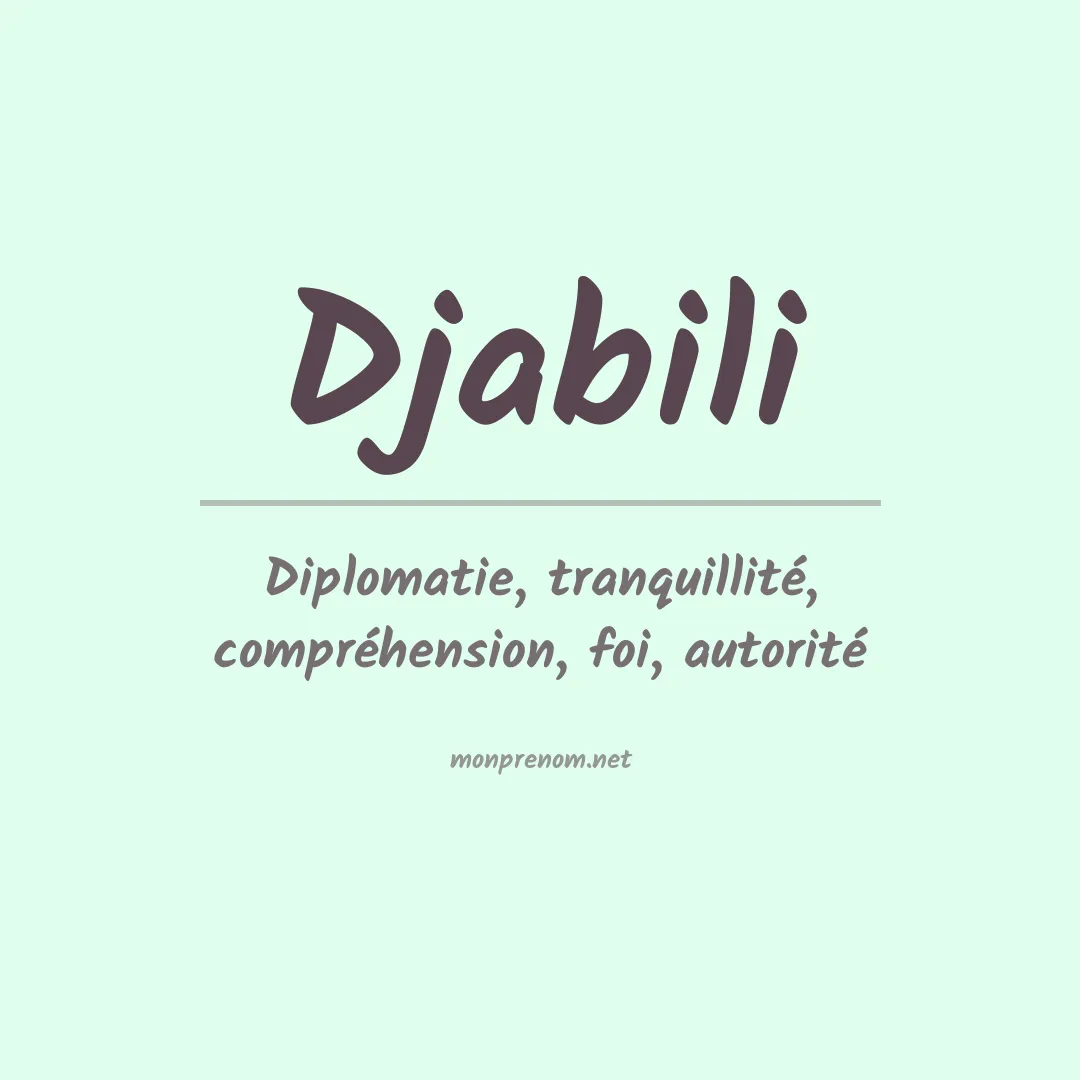 Signification du prénom Djabili