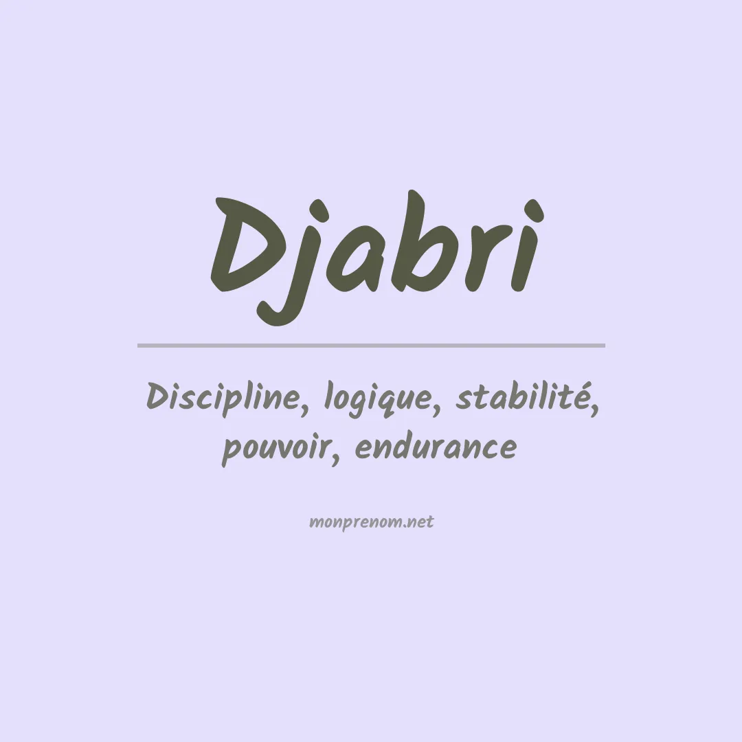 Signification du prénom Djabri