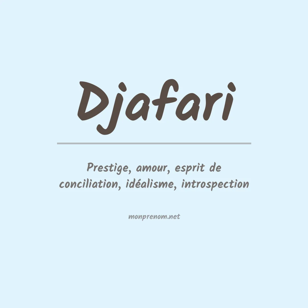 Signification du prénom Djafari