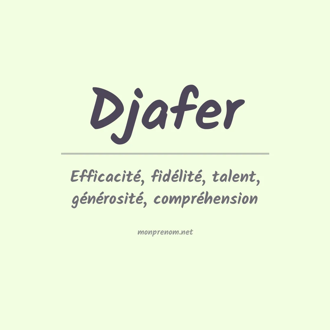 Signification du prénom Djafer