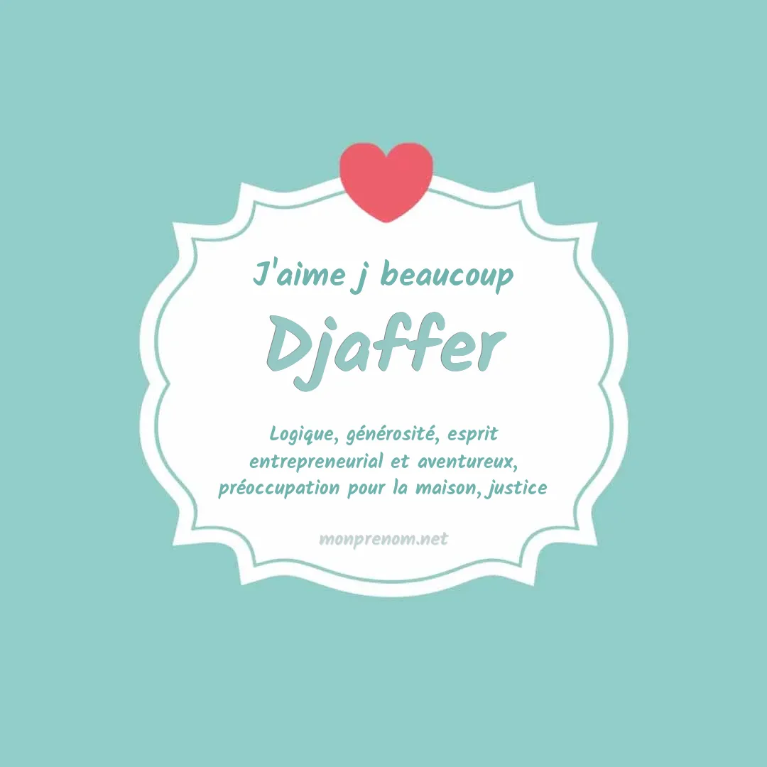 J'aime beaucoup Djaffer