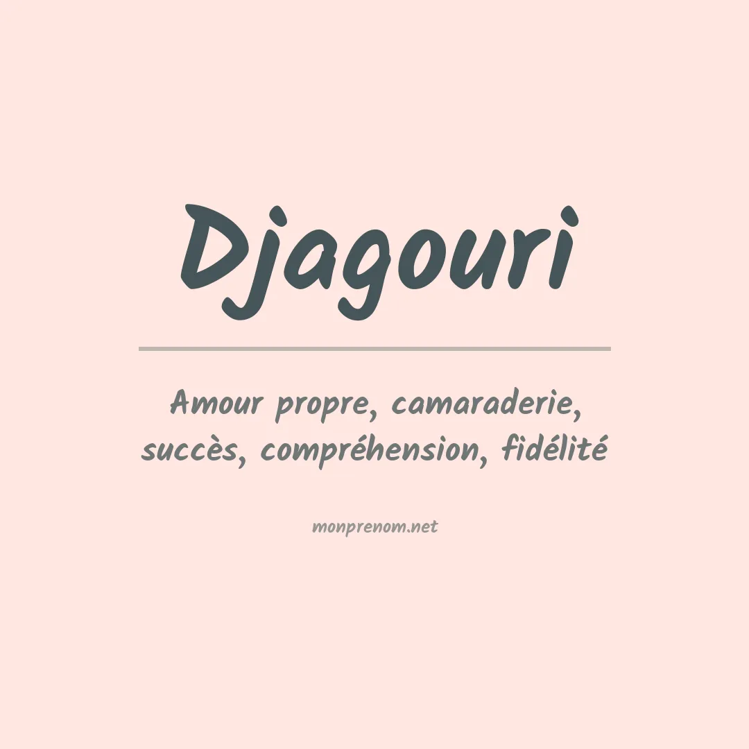 Signification du prénom Djagouri