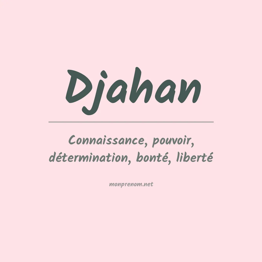 Signification du prénom Djahan