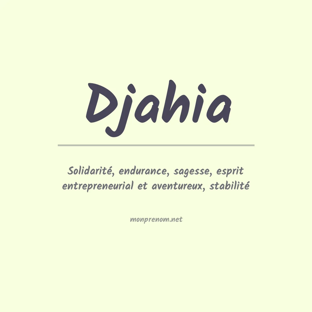 Signification du prénom Djahia
