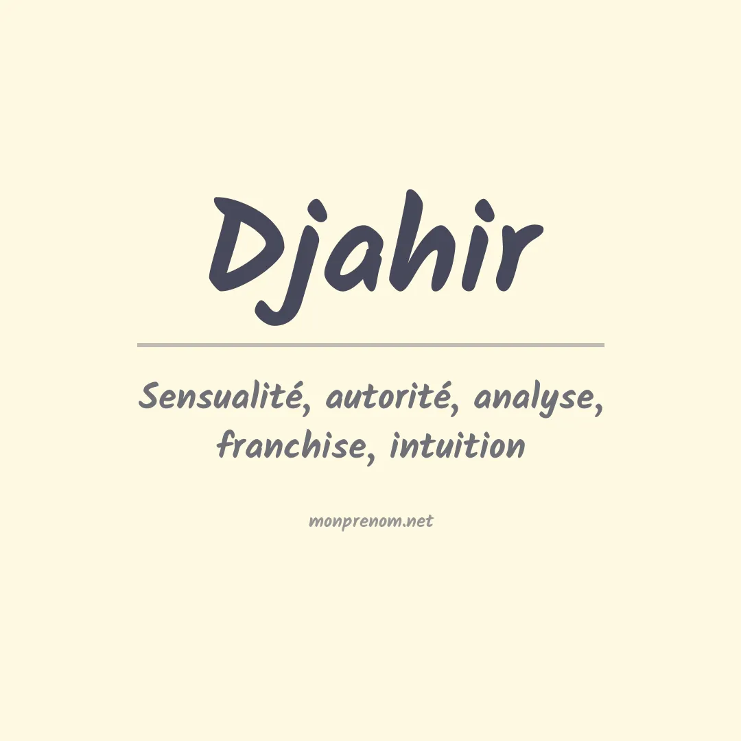 Signification du prénom Djahir