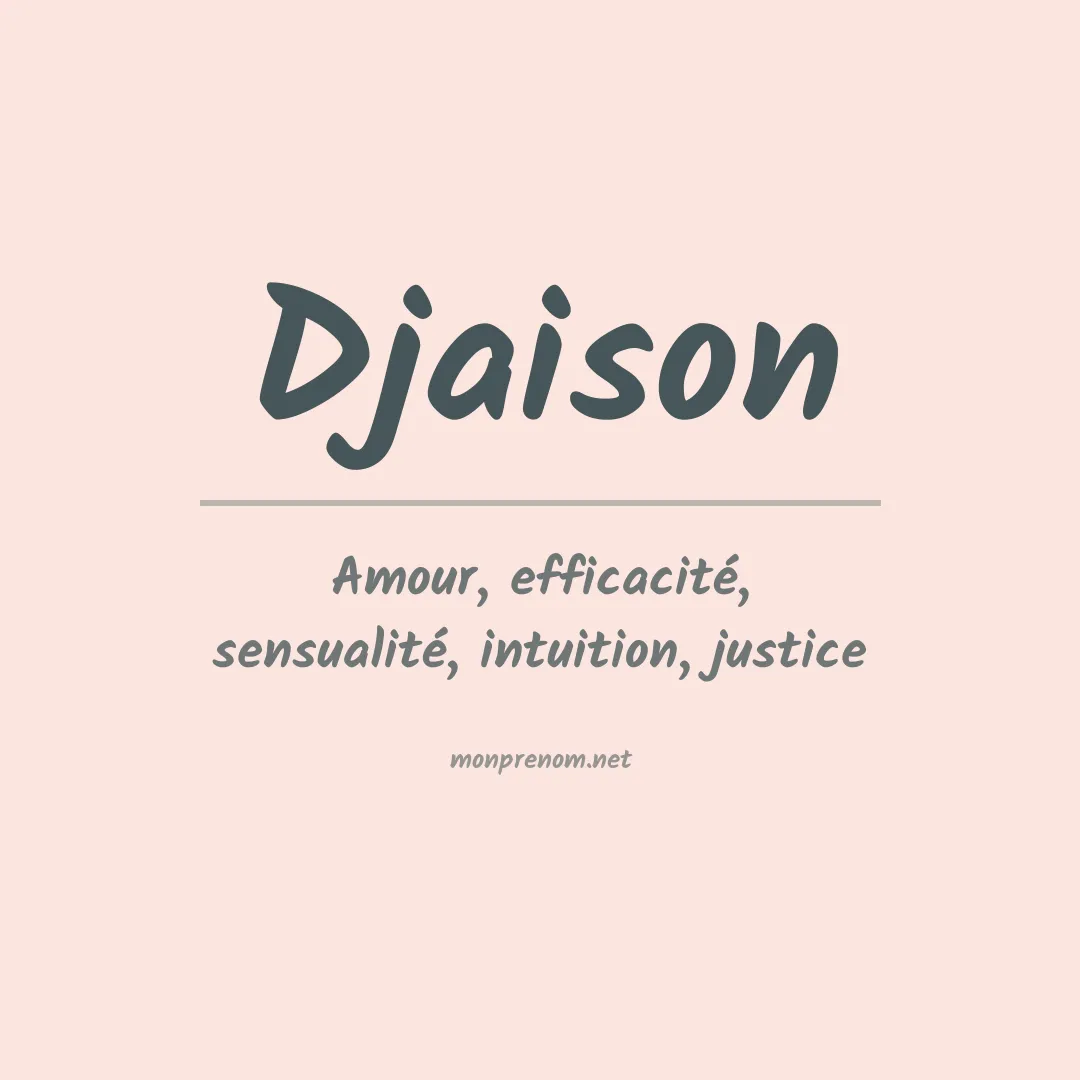Signification du prénom Djaison