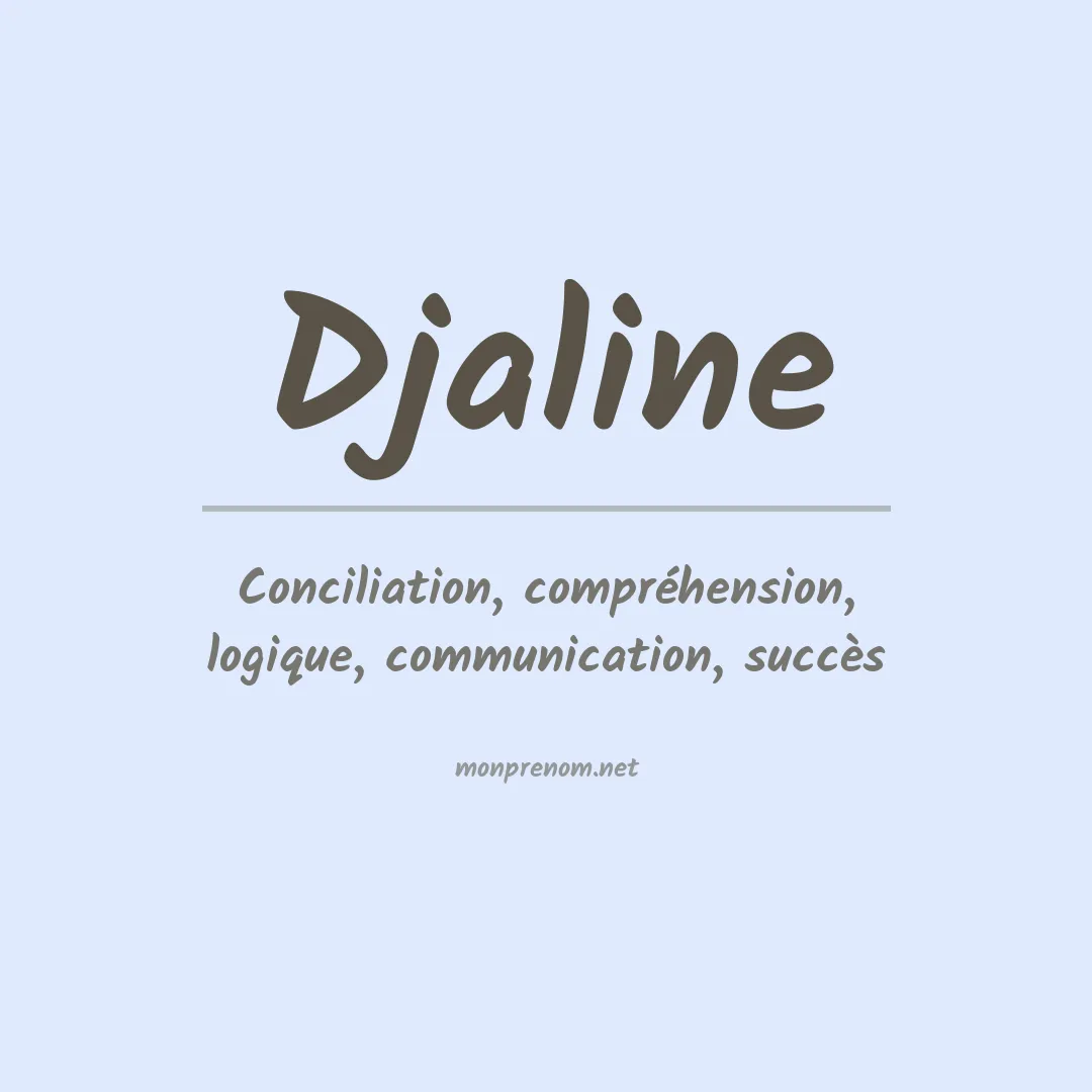 Signification du prénom Djaline