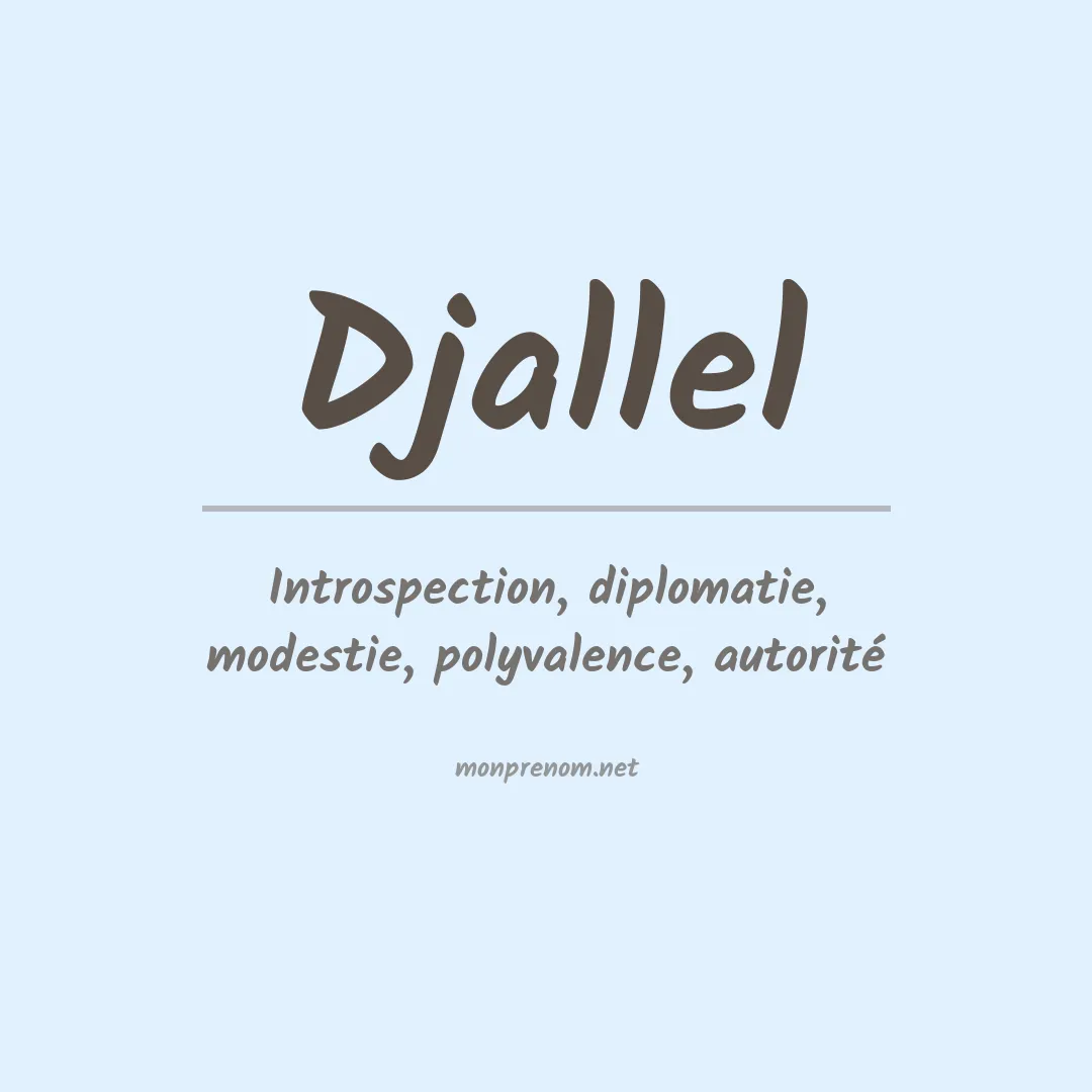 Signification du prénom Djallel