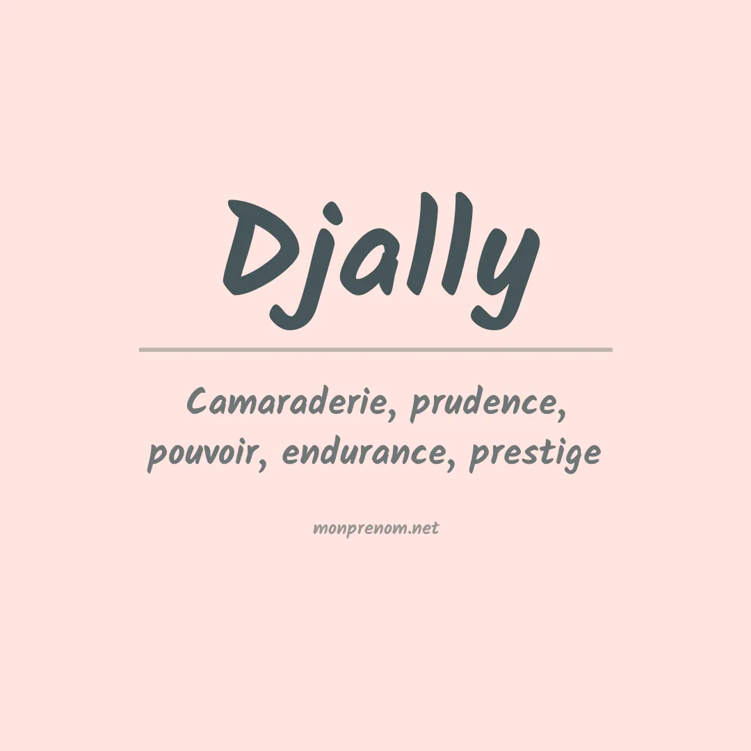 Signification du prénom Djally