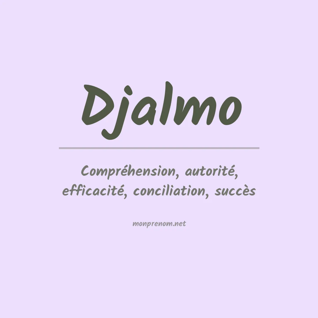 Signification du prénom Djalmo