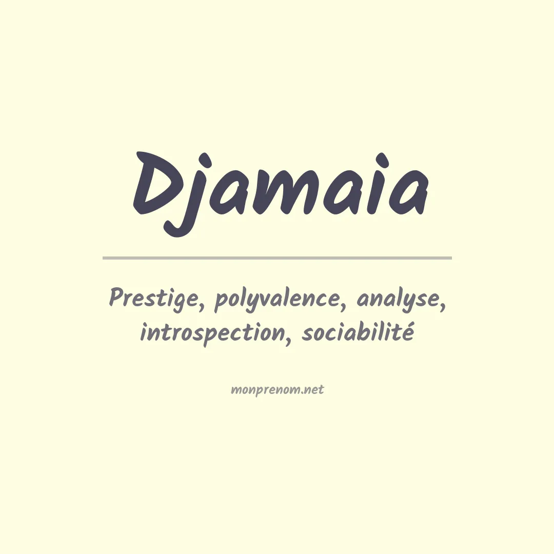 Signification du prénom Djamaia