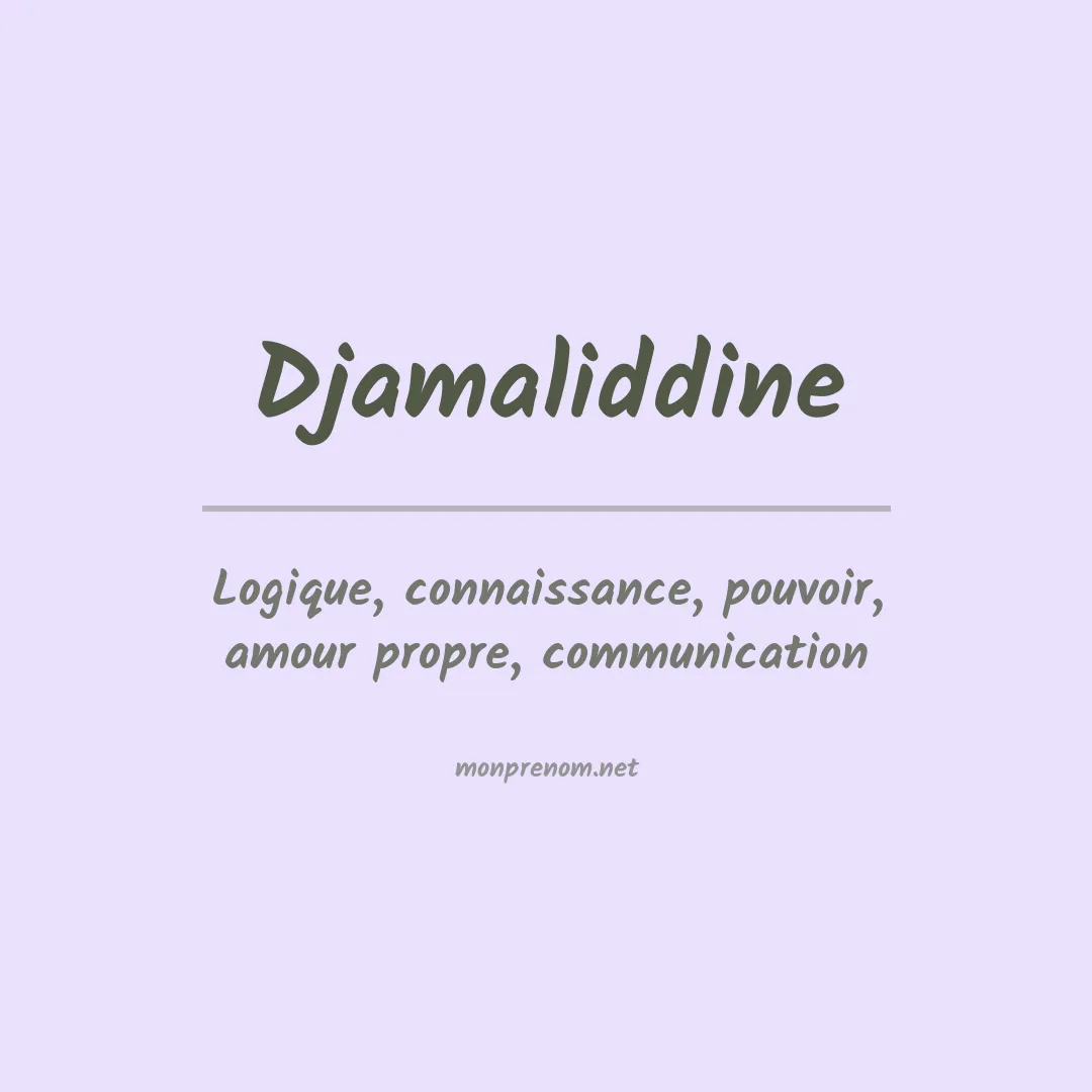 Signification du prénom Djamaliddine
