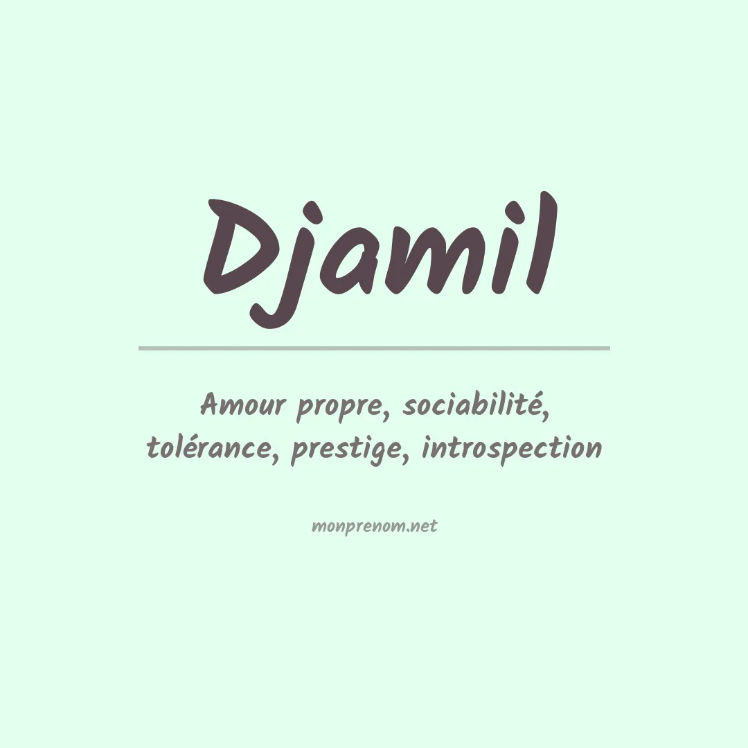 Signification du prénom Djamil