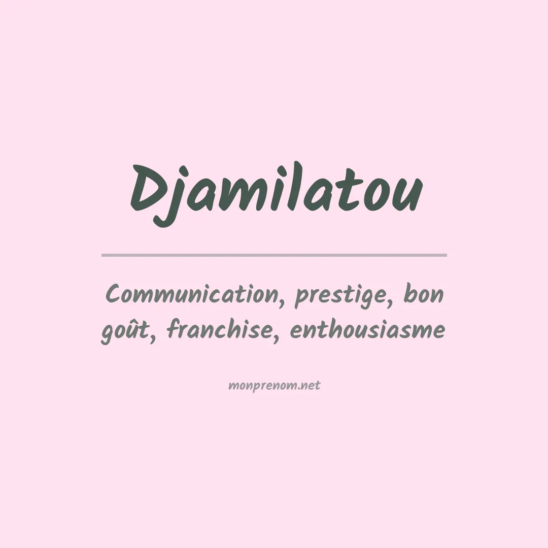 Signification du prénom Djamilatou