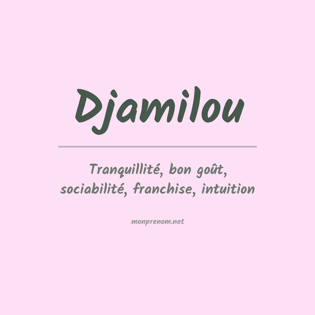 Signification du prénom Djamilou