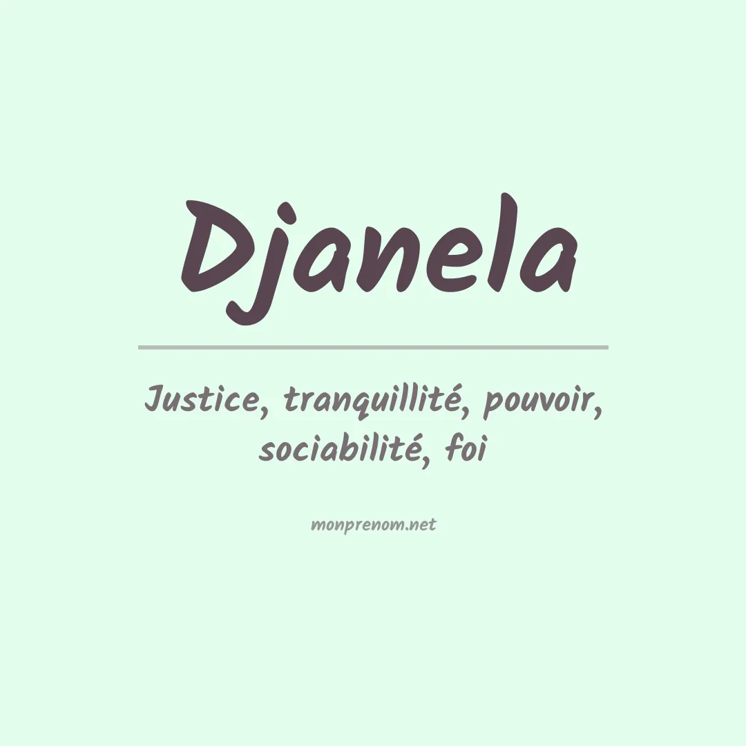 Signification du prénom Djanela