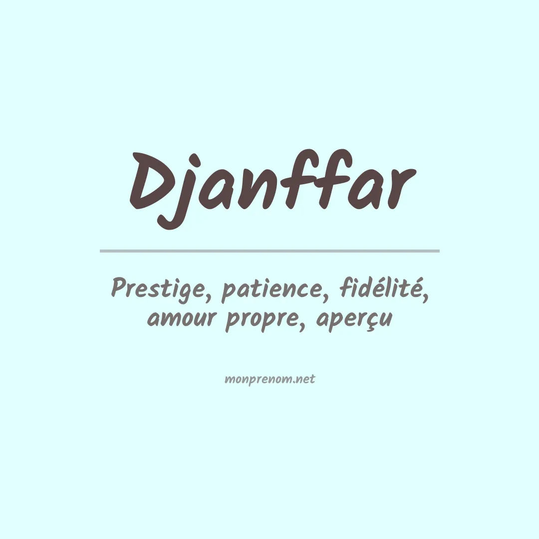 Signification du prénom Djanffar